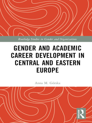 cover image of Gender and Academic Career Development in Central and Eastern Europe